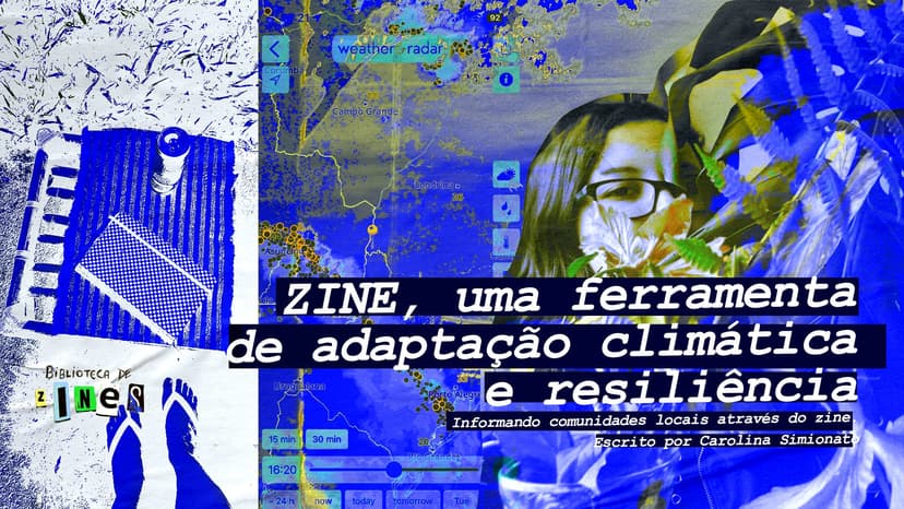 Zine, uma ferramenta de adaptação climática e resiliência